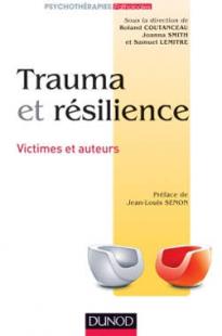 Trauma et resilience victimes et auteurs